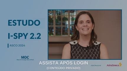 ASCO 2024: Câncer de Mama - Resultados de datopotamabe deruxtecana com durvalumabe na neoadjuvância (Estudo I-SPY2.2)