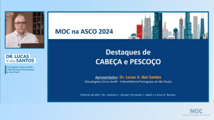 ASCO 2024: Câncer de cabeça e pescoço | Dr. Lucas dos Santos