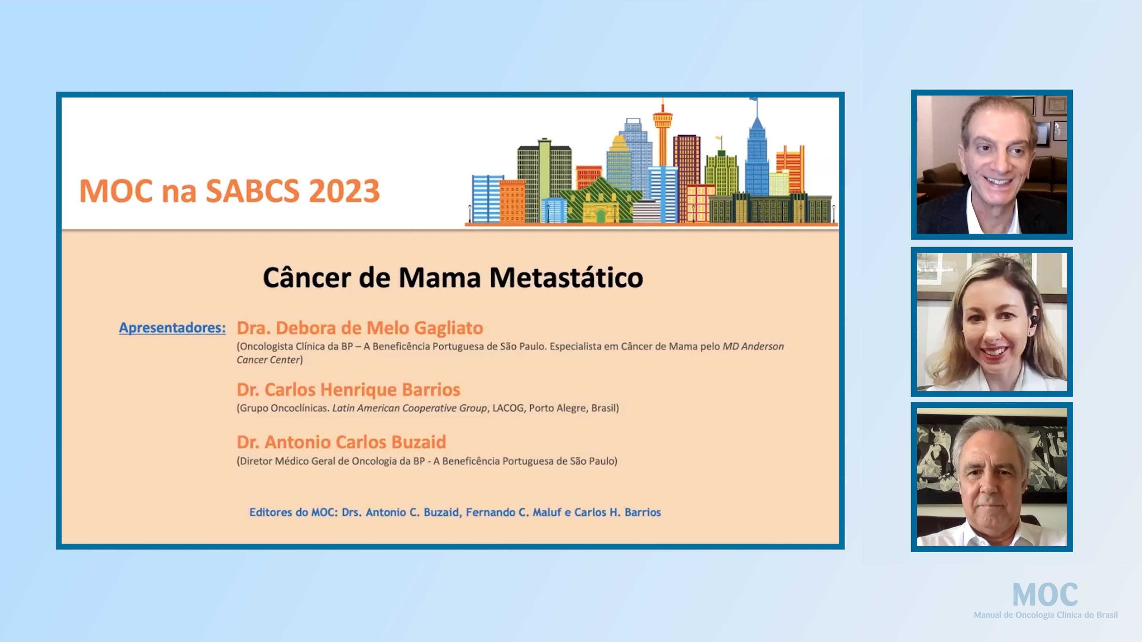 San Antonio 2023: MAMA - Metastático | Dra. Debora Gagliato, Dr. Carlos Barrios e Dr. Antonio C. Buzaid