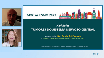 ESMO 2023: Tumores do Sistema Nervoso Central | Dra. Camilla Yamada
