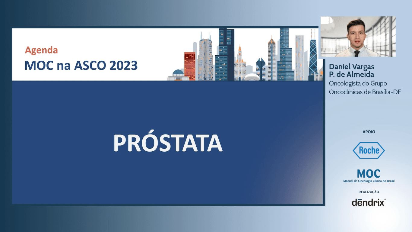 Agenda Pré-ASCO 2023: CÂNCER GU – Próstata | Dr. Daniel Vargas P. de Almeida