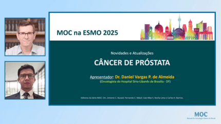 ESMO 2025: Câncer de Próstata | Dr. Daniel Vargas