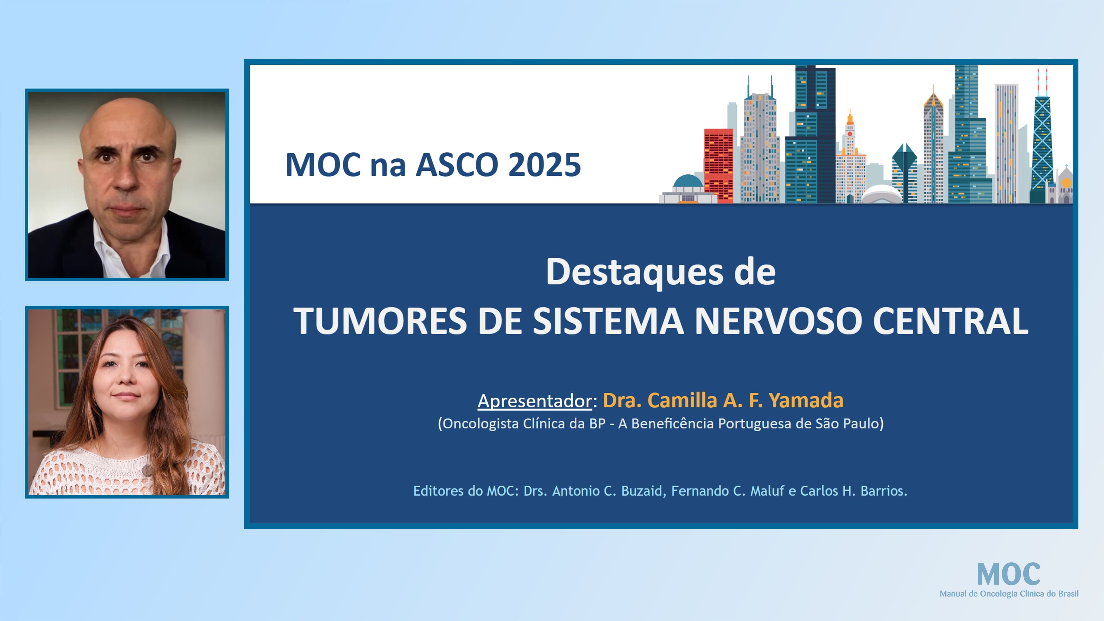 ASCO 2025: Tumores de Sistema Nervoso Central | Dra. Camilla Yamada