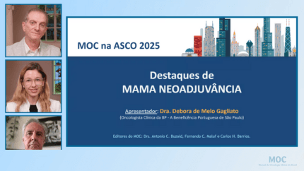 ASCO 2025: Câncer de Mama Neoadjuvante | Dra. Debora Gagliato