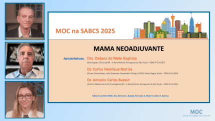 SABCS 2025: Mama Neoadjuvante | Dra. Debora Gagliato, Dr. Carlos Barrios e Dr. Antonio C. Buzaid