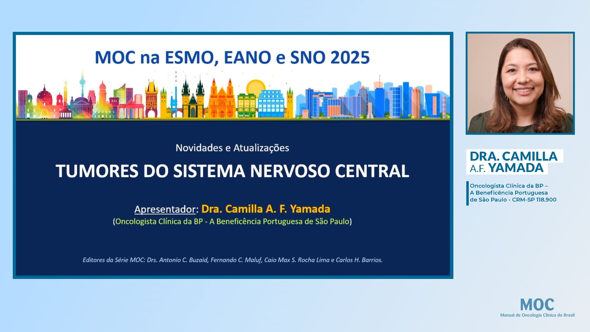 Destaques SNC 2025: ESMO, EANO e SNO | Dra. Camilla Yamada